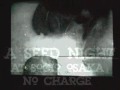_20091013_A_SEED_NIGHT_vol_02_Charles_B.avi