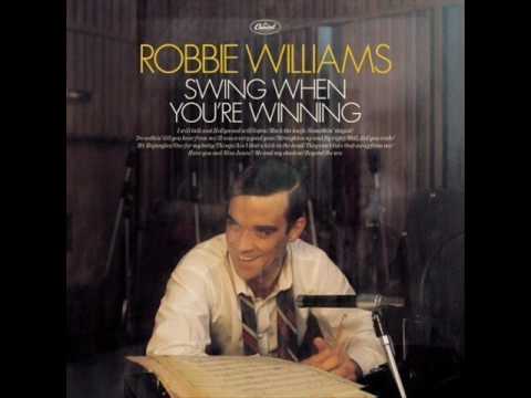 Have you met miss jones? Robbie Williams