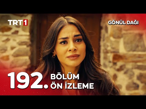 Gönül Dağı 192. Bölüm Ön İzleme                                                                                                                                                                                                                           