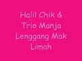 Halil Chik & Trio Manja - Lenggang Mak Limah (FULL SONG) Halil Chik & Trio Manja - Lenggang Mak Limah (FULL SONG)