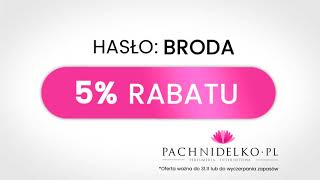 Rabat dla brodaczy tylko od pachnidelko.pl || Zawsze Najlepsze Ceny!