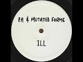 P.A & Mutated Forms - ILL