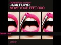 Jack Floyd Move Your Feet 2009 (Sergio Mauri & Marchesini rmx) 
