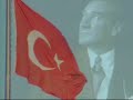 ?stiklal Mar?? ?anl? Türk Bayra?? ve Atatürk ?stiklal Mar?? ?anl? Türk Bayra?? ve Atatürk