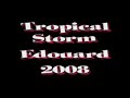 Tropical Storm Edouard Weather Report