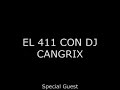 El 411 Con DJ Cangrix - Nengo Flow Interview