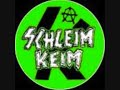 Schleim Keim - Bom Bom Schleim Keim - Bom Bom