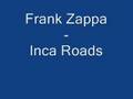 Frank Zappa - Inca Roads