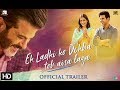 Ek Ladki Ko Dekha Toh Aisa Laga | Official Trailer