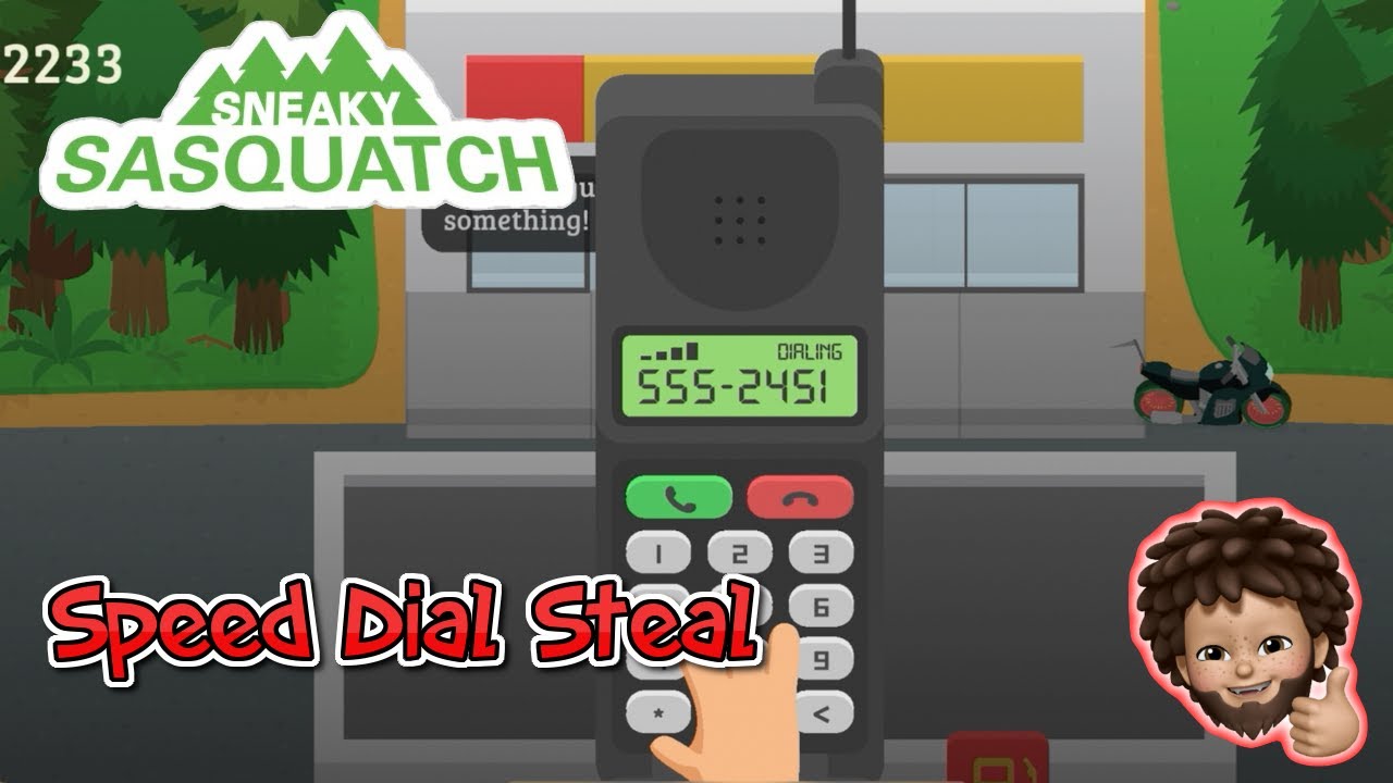 Sneaky Sasquatch - Speed Dial Steal