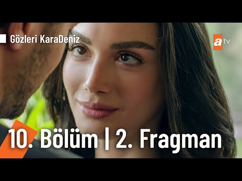 Gözleri KaraDeniz 10. Bölüm 2. Fragmanı                                                                                                                                                                                                                   