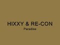 Hixxy & Re-Con - Paradise