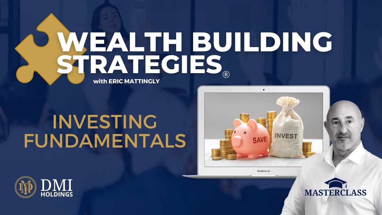 WBS: 1 - Investing Fundamentals [WEALTH BUILDING STRATEGIES]