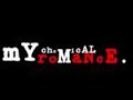 My Chemical Romance- Cemetery Drive (Stripped)