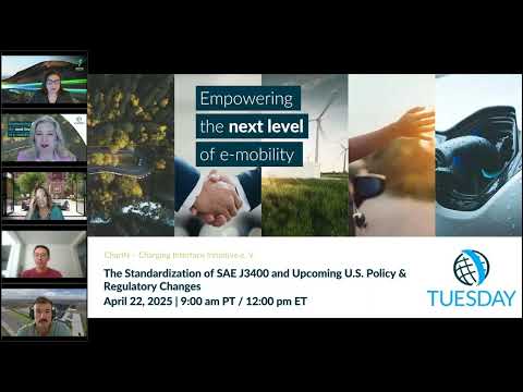 CharIN Tuesday NORTH AMERICA: The Standardization of SAE J3400 and Upcoming U.S. Policy & Regulatory Changes
