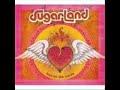 It Happens- Sugarland