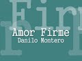Danilo Montero - Amor Firme/Aleluya