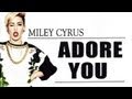 Miley Cyrus - Adore You - Leaked Track - YouTube