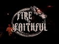 Fire Faithful 