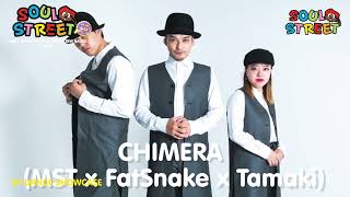 CHIMERA (MST × FatSnake × Tamaki) – SOUL STREET vol.111 SP DANCE SHOWCASE