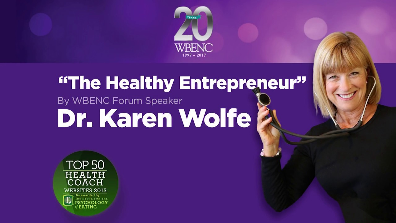 Dr Karen Wolfe Keynote: The Healthy Entrepreneur