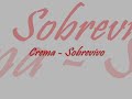 Crema - Sobrevivo