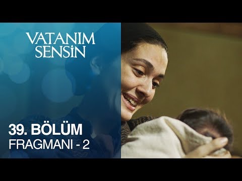 Vatanım Sensin 39. Bölüm 2. Fragmanı                                                                                                                                                                                                                      