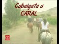 cabalgata a Caral
