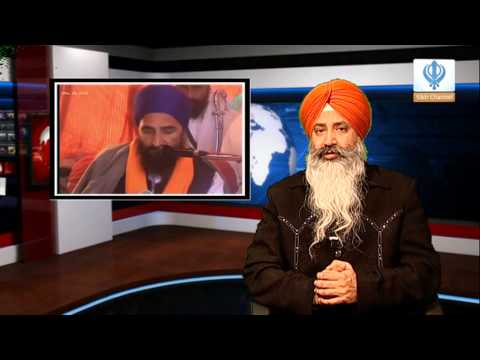 101213 Sikh Channel Special Reports - Bhai Gurbaksh Singh Khalsa - Update