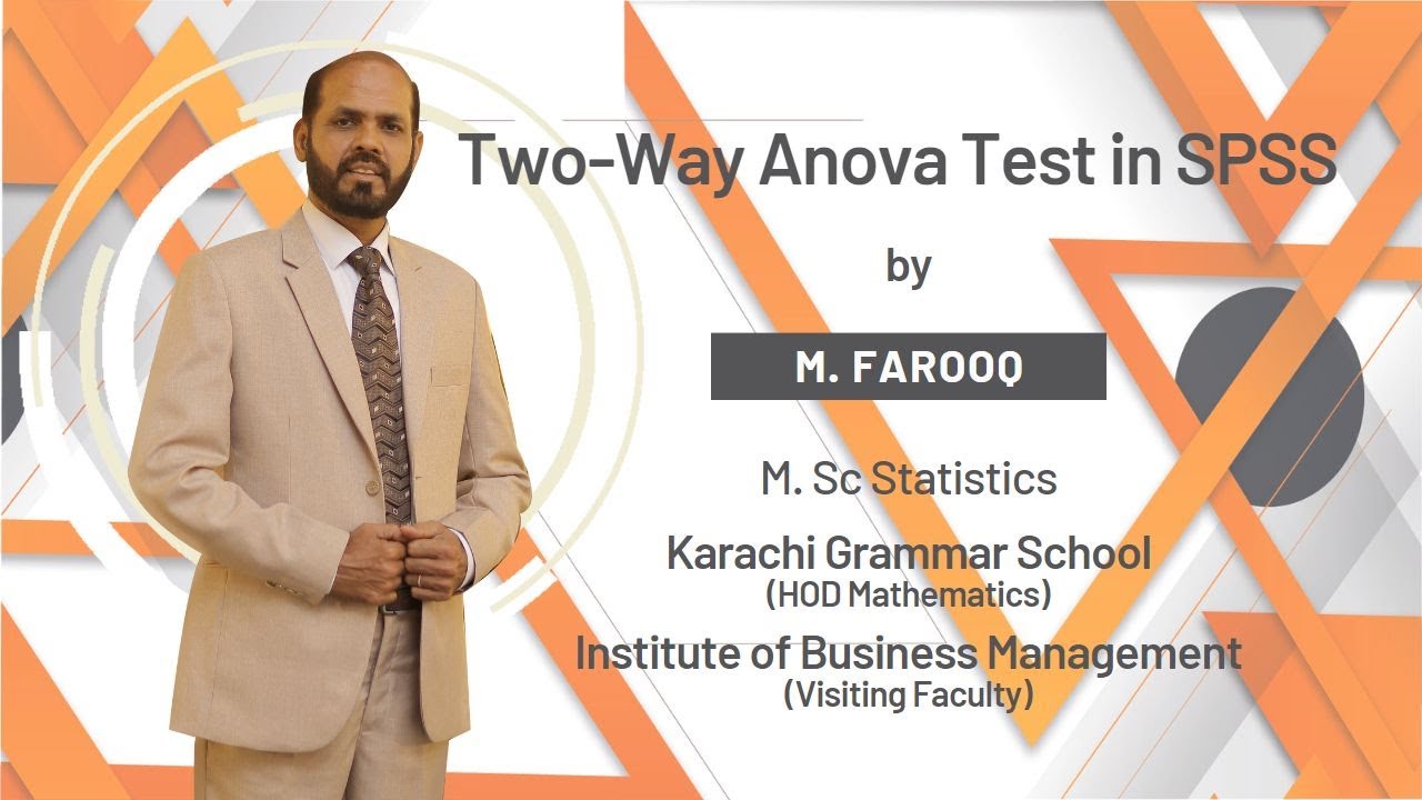 Two-Way ANOVA Test in SPSS - Urdu/Hindi - M. Farooq - HOD-KGS - IoBM - Data Analysis