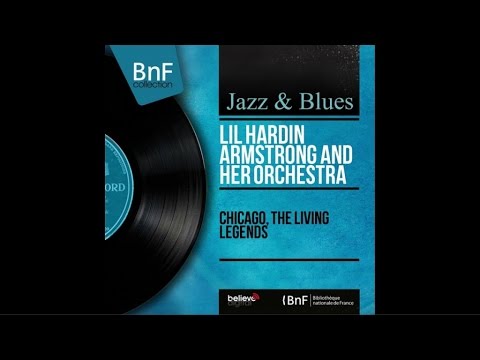 Lil Hardin Armstrong And Her Orchestra ‎– Chicago – The Living Legends