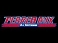 [Perreo Mix]- [Dj Darkwin!!]