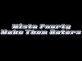 Mista Fourty - Make Them Haters