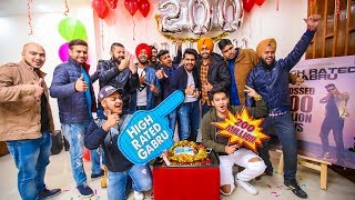 Guru Randhawa  Celebrating 200 Million : High Rate