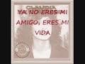 Claudia de Colombia - Ya no eres mi amgo, eres mi vida Claudia de Colombia - Ya no eres mi amgo, eres mi vida
