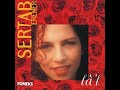Sertab Erener - Sevdam Ağlıyor - Lâ'l