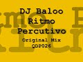 DJ Baloo - Ritmo Percutivo - Original