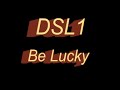DSL - Be Lucky