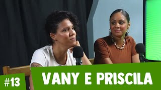 PRISCILA E VANY | Paripe.net Cast #13