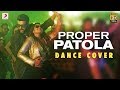 Proper Patola – Official Dance Cover Video |Bads