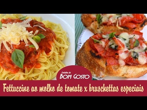 Fettucine e Bruschettas com molho de tomate pelado