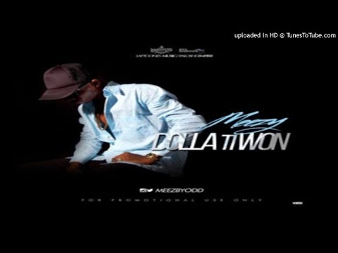 DollaTiWon-Prod.Meezbeatz (2016 MUSIC)