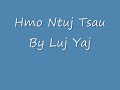 Hmo Ntuj Tsau by Luj Yaj Hmo Ntuj Tsau by Luj Yaj