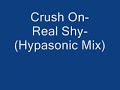 Crush on-real shy-(hypasonic Mix) Crush on-real shy-(hypasonic Mix)