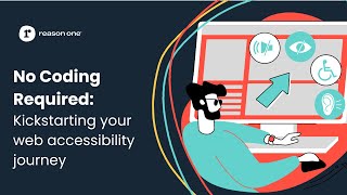No Coding Required: Kickstart your accessibility journey Thumbnail
