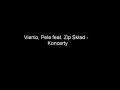 Vienio, Pele feat. Zip Sk?ad - Koncerty