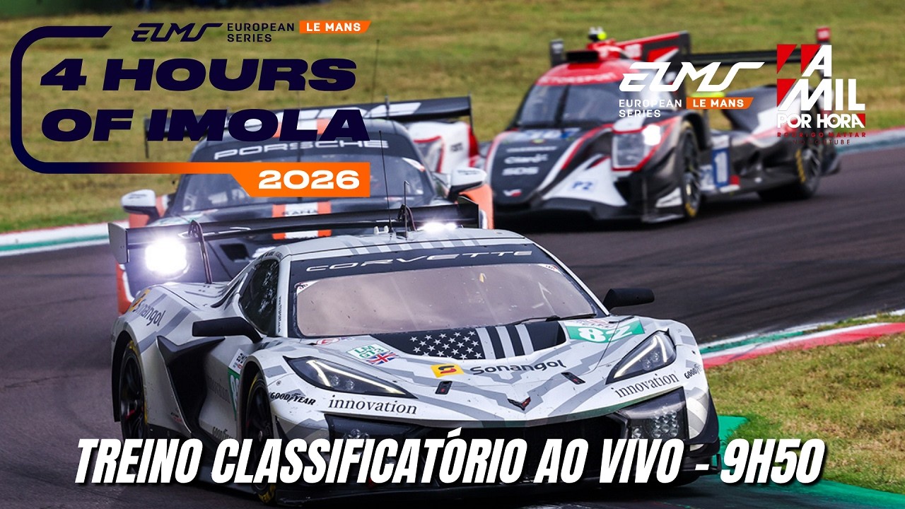 🔴 EUROPEAN LE MANS SERIES 2026 | QUALIFYING 4H DE IMOLA | AO VIVO E COM IMAGENS