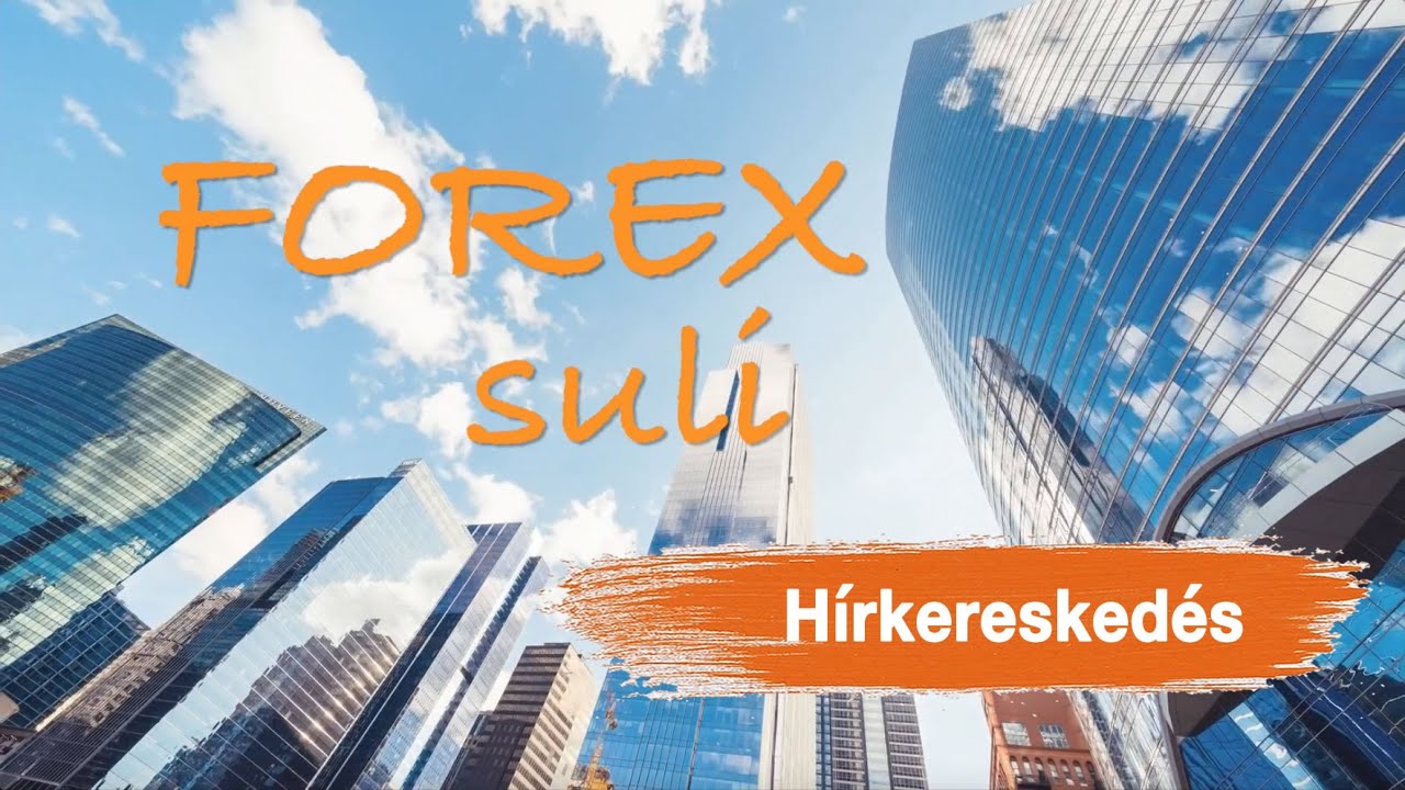Forex suli Hírkereskedés