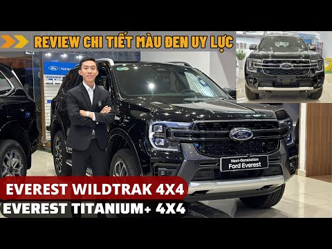 REVIEW CHI TIẾT MÀU ĐEN TRÊN EVEREST WILDTRAK 4X4 VÀ EVEREST TITANIUM+ 4X4 |TẤN DUY - SÀI GÒN FORD|