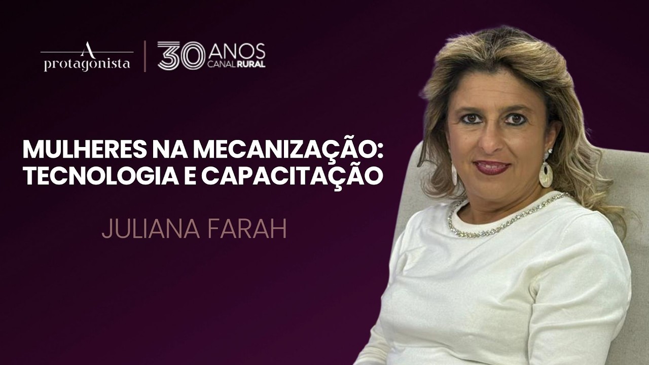 Mulheres na Mecanização: Tecnologia e Capacitação  | A Protagonista